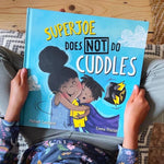 SuperJoe Does NOT Do Cuddles: Diverse Children's Book : ScandiBugs